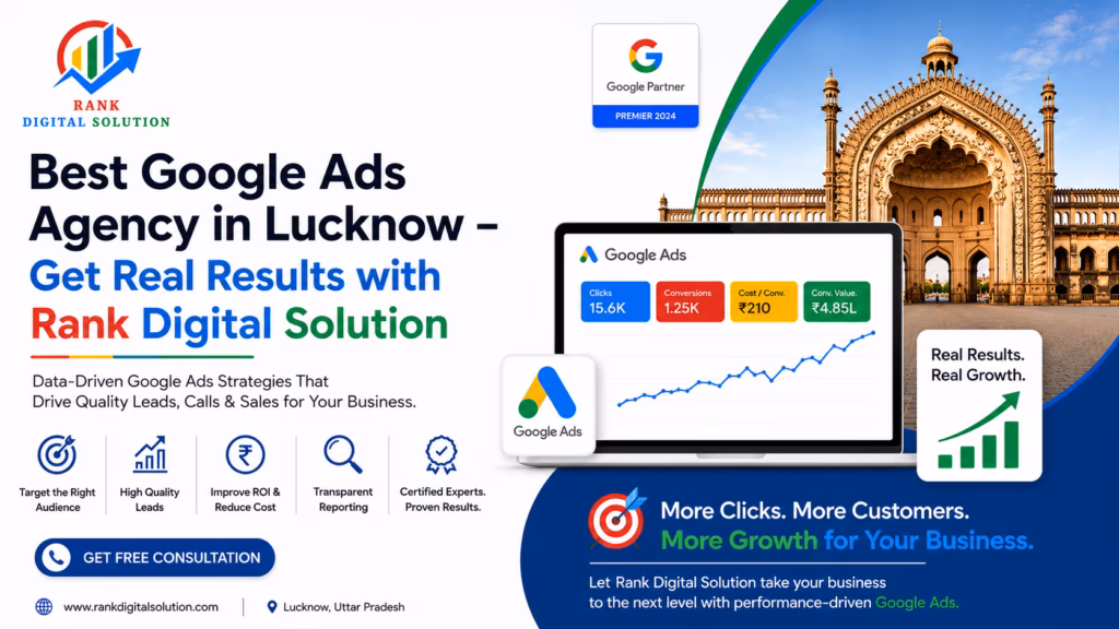 Best Google Ads Agency in Lucknow – Get Real Results with Rank Digital Solution